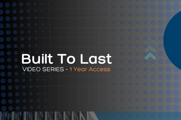 Built To Last 1 yr access