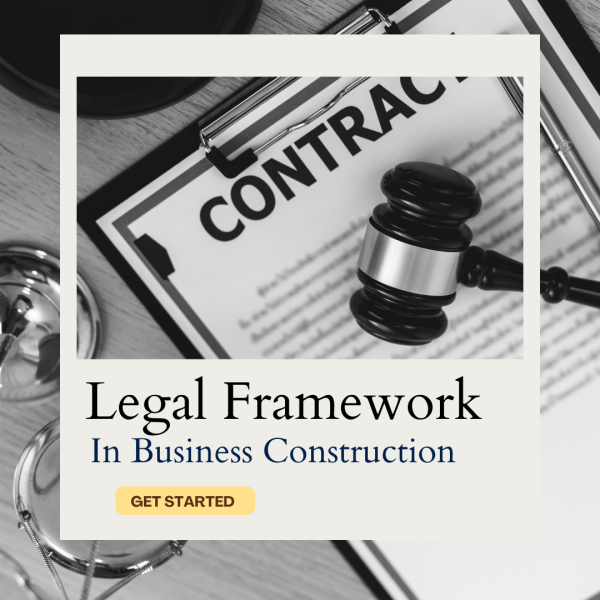 Legal Framework In Business Construction